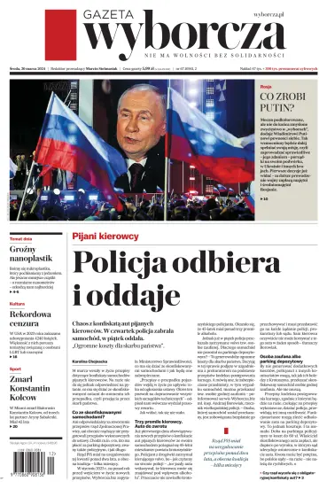 Gazeta Wyborcza - Wydanie Główne - 20 Mar 2024