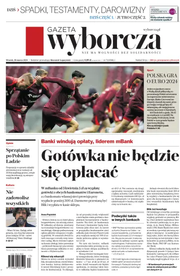 Gazeta Wyborcza - Wydanie Główne - 26 Mar 2024