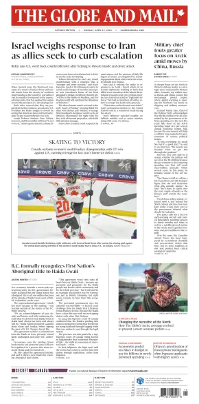 The Globe and Mail (Ontario Edition) - 2024-04-15