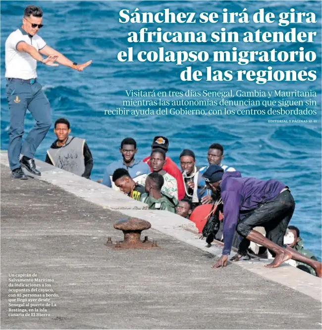 SÁNCHEZ SE IRÁ DE GIRA AFRICANA SIN ATENDER EL COLAPSO MIGRATORIO DE LAS REGIONES