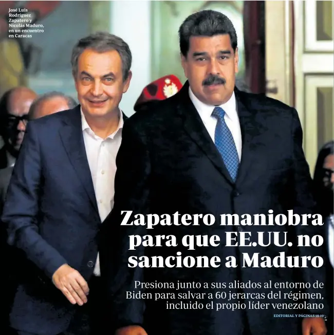 ZAPATERO MANIOBRA PARA QUE EE.UU. NO SANCIONE A MADURO