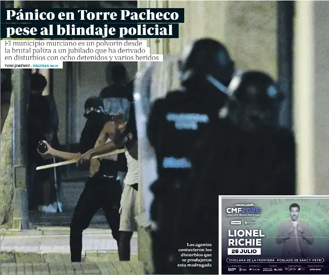 PÁNICO EN TORRE PACHECO PESE AL BLINDAJE POLICIAL