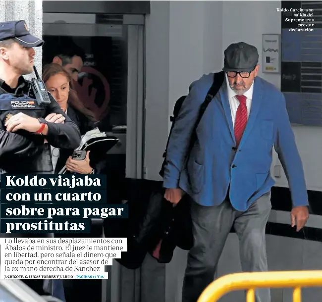 KOLDO VIAJABA CON UN CUARTO SOBRE PARA PAGAR PROSTITUTAS