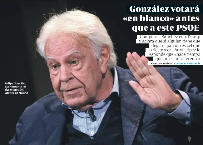 GONZÁLEZ VOTARÁ «EN BLANCO» ANTES QUE A ESTE PSOE