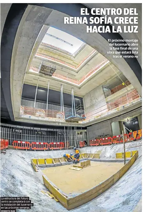 EL CENTRO DEL REINA SOFÍA CRECE
HACIA LA LUZ
