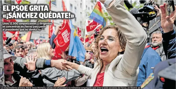 EL PSOE GRITA «¡SÁNCHEZ QUÉDATE!»