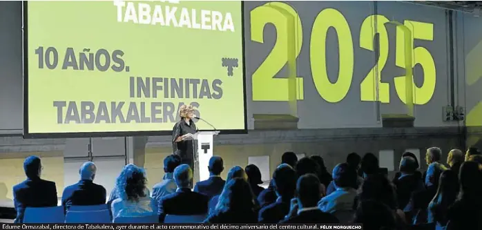 DIEZ AÑOS DE CULTURA DE VANGUARDIA EN TABAKALERA