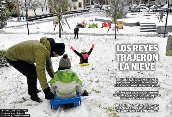 LOS REYES TRAJERON LA NIEVE