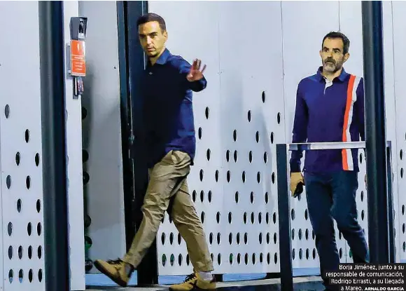 BORJA JIMÉNEZ LLEGÓ ANOCHE A MAREO
