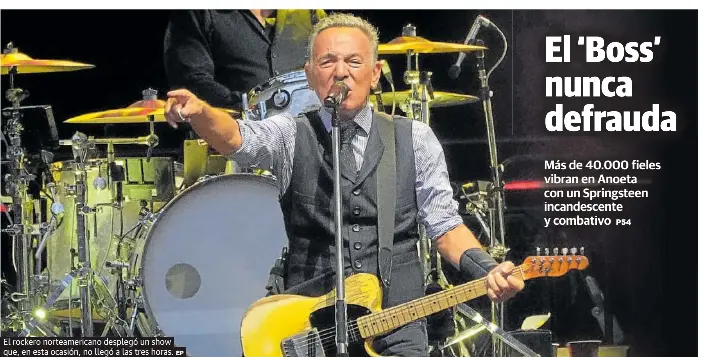 EL ‘BOSS’ NUNCA DEFRAUDA