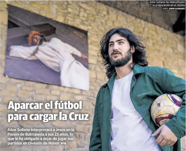 APARCAR EL FÚTBOL PARA CARGAR LA CRUZ