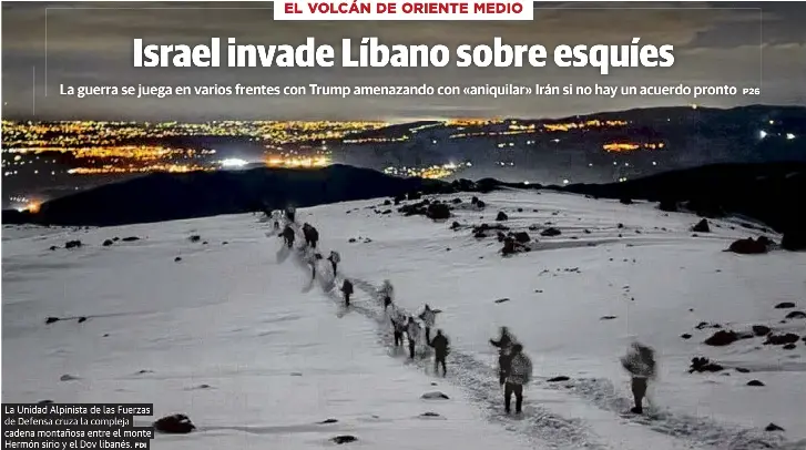 ISRAEL INVADE LÍBANO SOBRE ESQUÍES