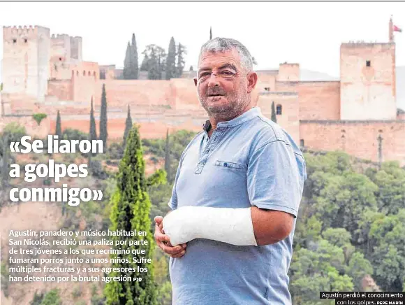 «SE LIARON A GOLPES CONMIGO»