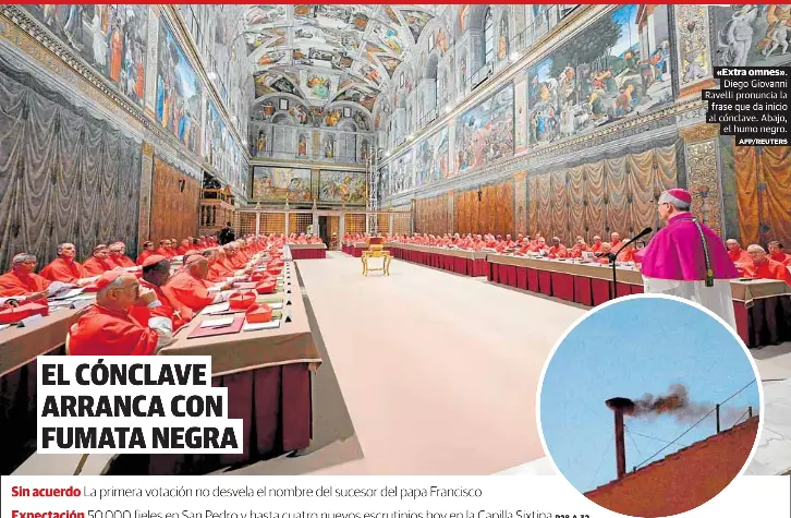 EL CÓNCLAVE ARRANCA CON FUMATA NEGRA