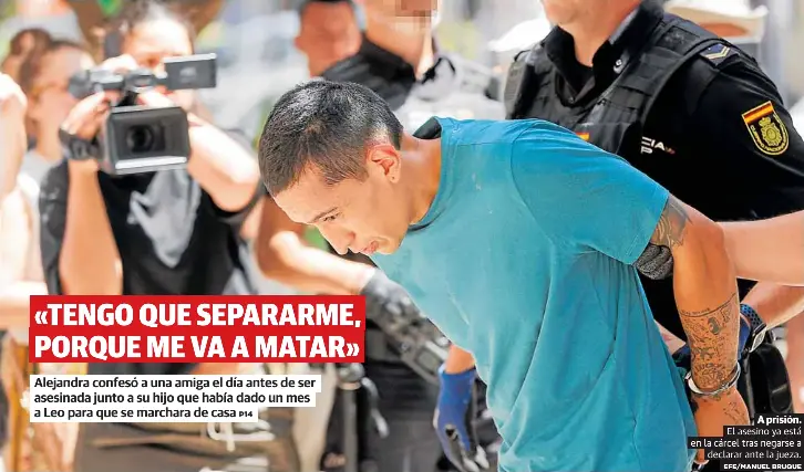 «TENGO QUE SEPARARME, PORQUE ME VA A MATAR»