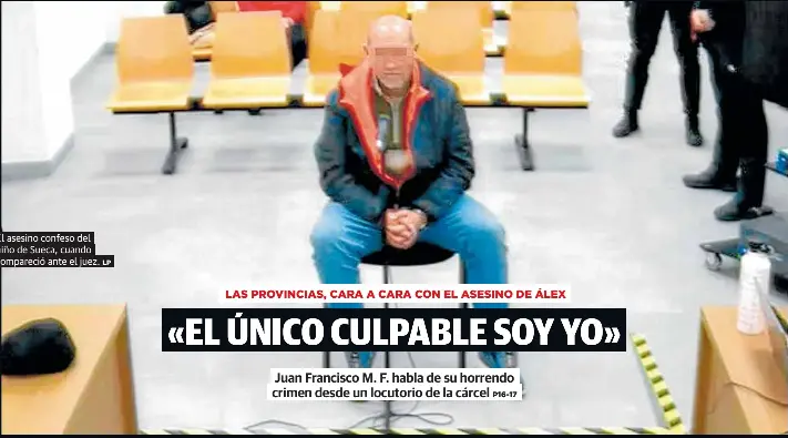«EL ÚNICO CULPABLE SOY YO»