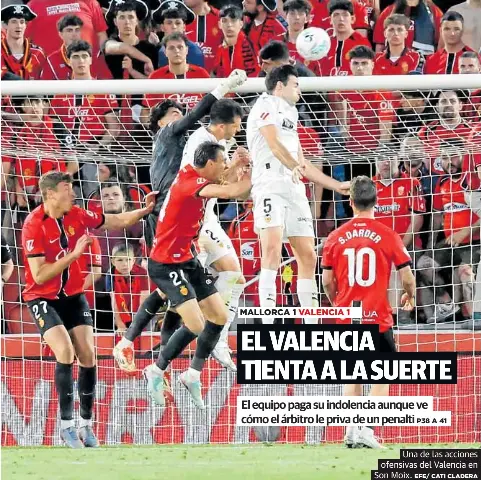 EL VALENCIA TIENTA A LA SUERTE