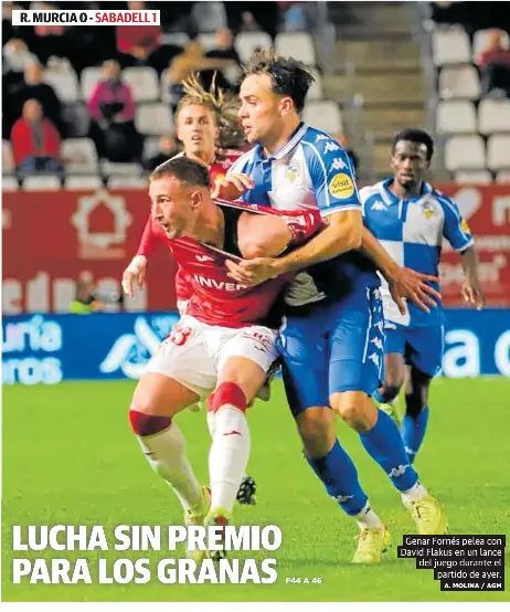 LUCHA SIN PREMIO PARA LOS GRANAS