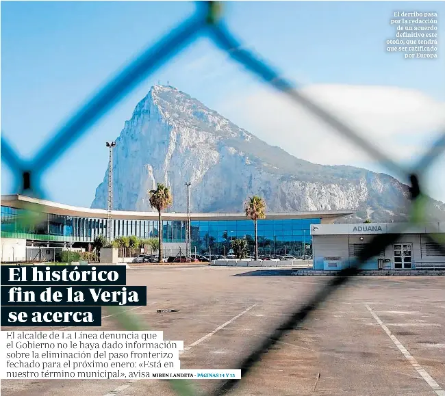 EL HISTÓRICO FIN DE LA VERJA SE ACERCA