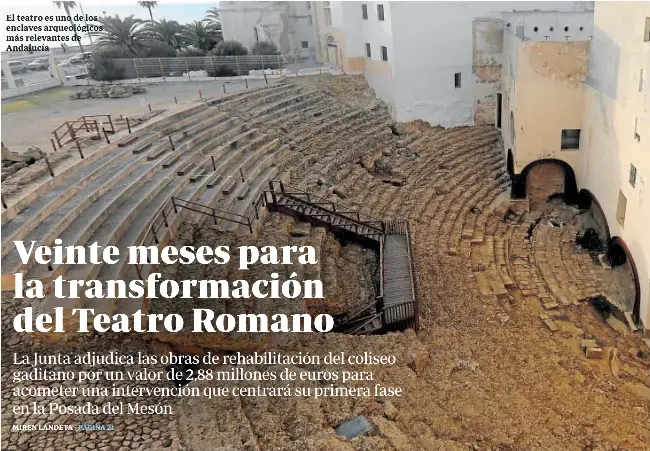 VEINTE MESES PARA LA TRANSFORMACIÓN DEL TEATRO ROMANO
