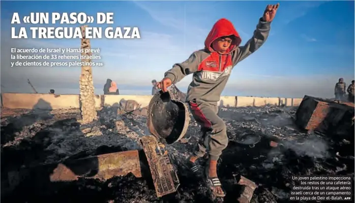 A «UN PASO» DE LA TREGUA EN GAZA