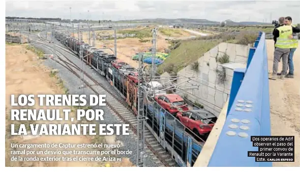 LOS TRENES DE RENAULT, POR LA VARIANTE ESTE