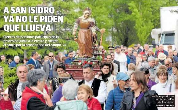 A SAN ISIDRO YA NO LE PIDEN QUE LLUEVA