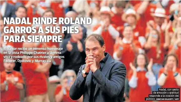 NADAL RINDE ROLAND GARROS A SUS PIES PARA SIEMPRE