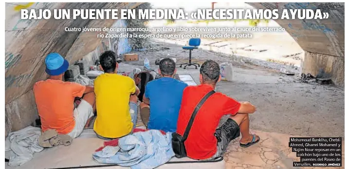 BAJO UN PUENTE EN MEDINA: «NECESITAMOS AYUDA»