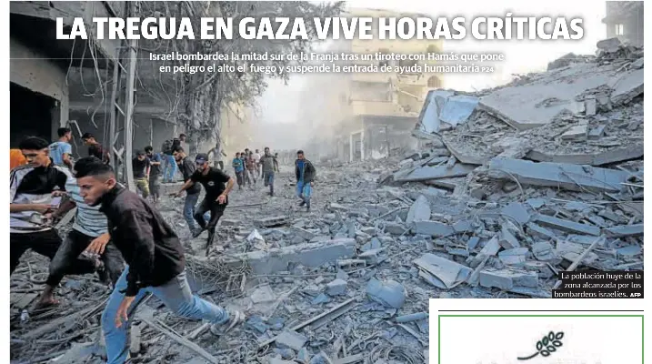 LA TREGUA EN GAZA VIVE HORAS CRÍTICAS