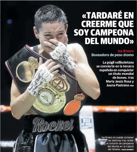 «TARDARÉ EN CREERME QUE SOY CAMPEONA DEL MUNDO»