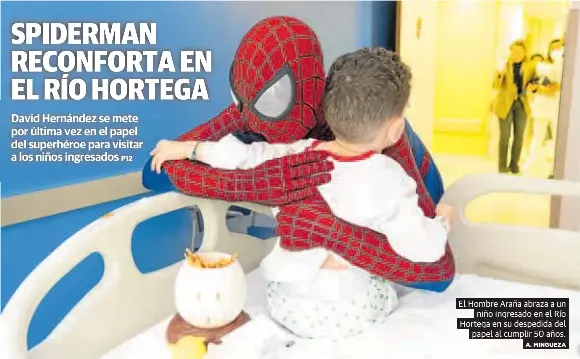 SPIDERMAN RECONFORTA EN EL RÍO HORTEGA