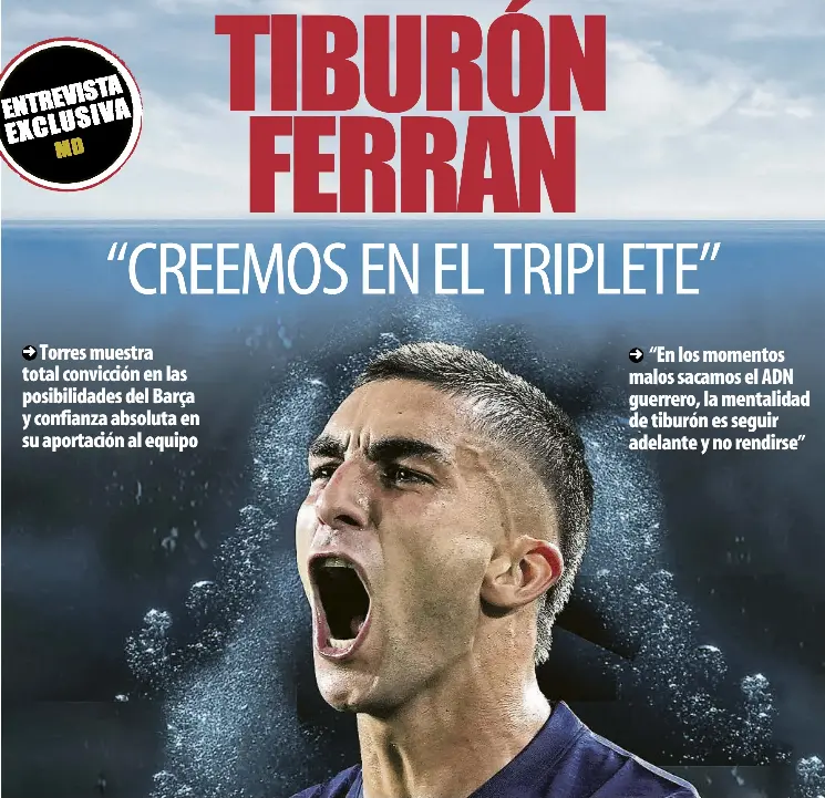 TIBURÓN FERRAN “CREEMOS EN EL TRIPLETE”