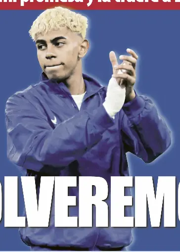 “VOLVEREMOS”