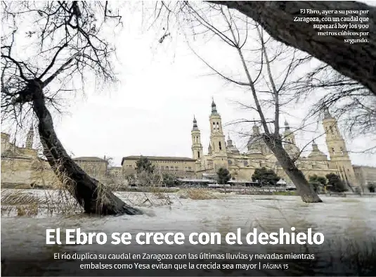 EL EBRO SE CRECE CON EL DESHIELO