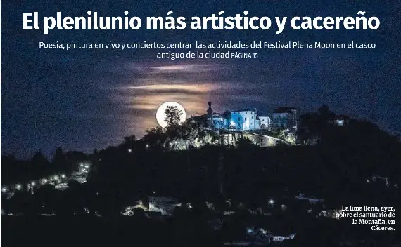 EL PLENILUNIO MÁS ARTÍSTICO Y CACEREÑO