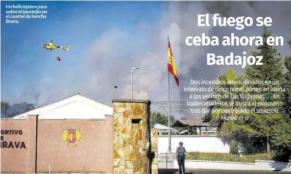 EL FUEGO SE CEBA AHORA EN BADAJOZ