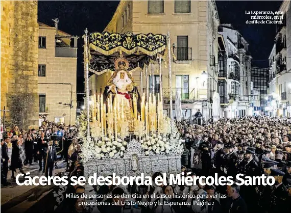 CÁCERES SE DESBORDA EL MIÉRCOLES SANTO