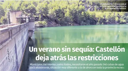UN VERANO SIN SEQUÍA: CASTELLÓN DEJA ATRÁS LAS RESTRICCIONES