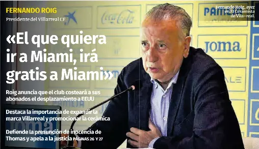 «EL QUE QUIERA IR A MIAMI, IRÁ GRATIS A MIAMI»