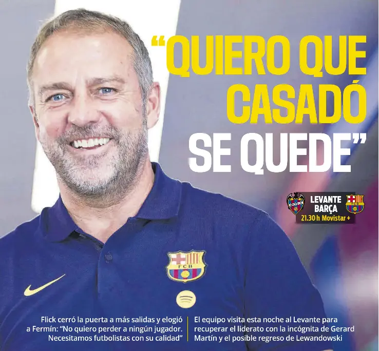 “QUIERO QUE CASADÓ SE QUEDE”