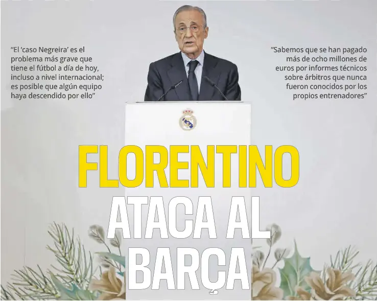 FLORENTINO ATACA AL BARÇA