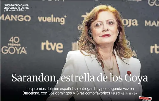 SARANDON, ESTRELLA DE LOS GOYA
