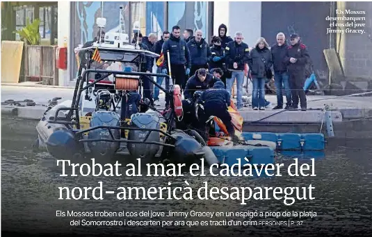 TROBAT AL MAR EL CADÀVER DEL NORD-AMERICÀ DESAPAREGUT