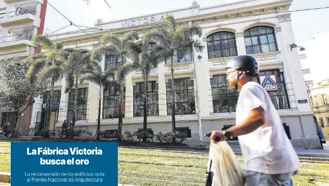 LA FÁBRICA VICTORIA BUSCA EL ORO