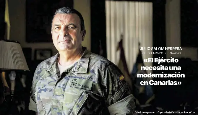 «EL EJÉRCITO NECESITA UNA MODERNIZACIÓN EN CANARIAS»