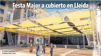 FESTA MAJOR A CUBIERTO EN LLEIDA