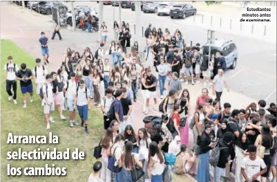 ARRANCA LA SELECTIVIDAD DE LOS CAMBIOS