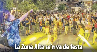 LA ZONA ALTA SE’N VA DE FESTA