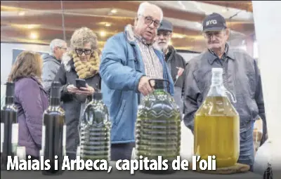MAIALS I ARBECA, CAPITALS DE L’OLI
